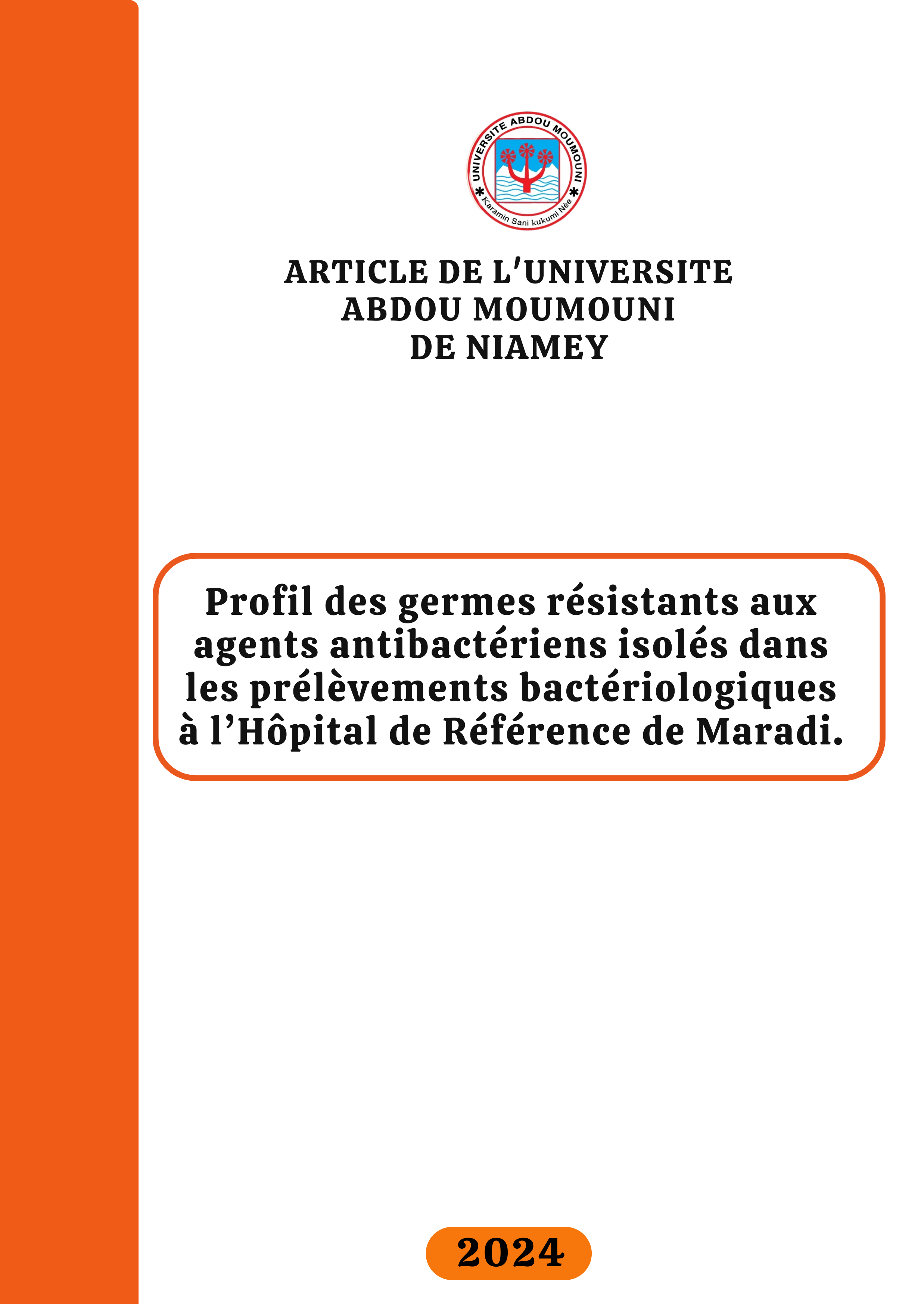 Profil des germes résistants aux agents antibactériens isolés dans les prélèvements bactériologiques à l’Hôpital de Référence de Maradi.
